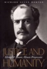 Image for Justice and Humanity : The Politics of Edward F. Dunne