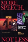 Image for More Speech, Not Less : Communications Law in the Information Age
