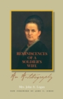 Image for Reminiscences of a Soldier&#39;s Wife : An Autobiography