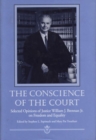 Image for The Conscience of the Court : Selected Opinions of Justice William J.Brennan Jr.on Freedom and Equality