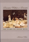 Image for Dreams within a Dream : The Films of Peter Weir