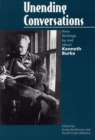 Image for Unending Conversations : New Writings by and About Kenneth Burke