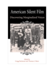 Image for American silent film  : discovering marginalized voices