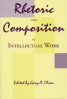 Image for Rhetoric and composition as intellectual work