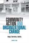 Image for Community Action and Organizational Change