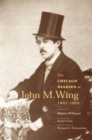 Image for The Chicago diaries of John M. Wing, 1865-1866