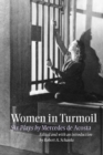 Image for Women in Turmoil : Six Plays by Mercedes de Acosta