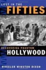 Image for Lost in the fifties  : recovering phantom Hollywood