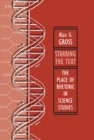 Image for Starring the Text : The Place of Rhetoric in Science Studies