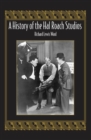 Image for A History of the Hal Roach Studios