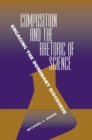 Image for Composition and the Rhetoric of Science : Engaging the Dominant Discourse