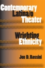 Image for Contemporary Latina/o theater  : wrighting ethnicity
