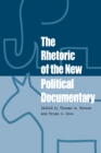 Image for The rhetoric of the new political documentary