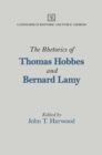 Image for The Rhetorics of Thomas Hobbes and Bernard Lamy