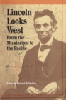Image for Lincoln Looks West : From the Mississippi to the Pacific