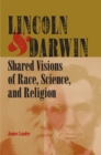 Image for Lincoln and Darwin : Shared Visions of Race, Science, and Religion