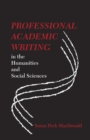 Image for Professional Academic Writing in the Humanities and Social Sciences