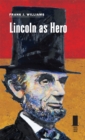 Image for Lincoln as Hero
