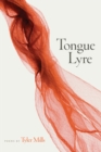 Image for Tongue lyre  : poems