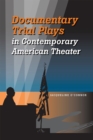 Image for Documentary trial plays in contemporary American theater