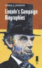 Image for Lincoln&#39;s Campaign Biographies