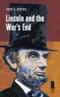 Image for Lincoln and the War&#39;s End