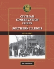 Image for The Civilian Conservation Corps in Southern Illinois, 1933-1942