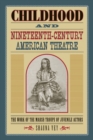 Image for Childhood and NineteenthCentury American Theatre : The Work of the Marsh Troupe of Juvenile Actors
