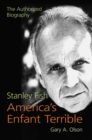 Image for Stanley Fish, America’s Enfant Terrible