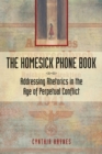 Image for The homesick phone book  : addressing rhetorics in the age of perpetual conflict