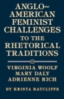Image for Anglo-American Feminist Challenges to the Rhetorical Traditions
