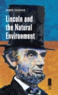 Image for Lincoln and the Natural Environment