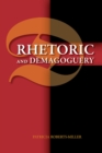Image for Rhetoric and Demagoguery