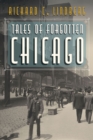 Image for Tales of Forgotten Chicago