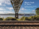 Image for Illinois Trails &amp; Traces