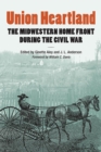 Image for Union heartland  : the Midwestern home front during the Civil War