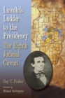 Image for Lincoln&#39;s Ladder to the Presidency : The Eighth Judicial Circuit