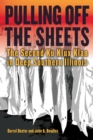 Image for Pulling off the Sheets : The Second Ku Klux Klan in Deep Southern Illinois