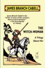 Image for The Witch-Woman : A Trilogy About Her