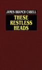 Image for These Restless Heads