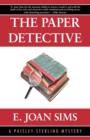 Image for The Paper Detective : A Paisley Sterling Mystery