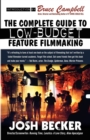 Image for The Complete Guide to Low-Budget Feature Filmmaking
