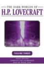 Image for The Dark Worlds of H. P. Lovecraft, Volume 3
