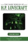 Image for The Dark Worlds of H. P. Lovecraft, Volume 4