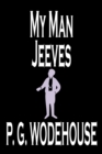 Image for My Man Jeeves by P. G. Wodehouse, Fiction, Literary, Humorous