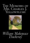 Image for The Memoirs of Mr. Charles J. Yellowplush