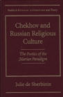 Image for Chekhov and Russian Religious Culture : The Poetics of the Marian Paradigm