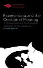 Image for Experiencing and the Creation of Meaning