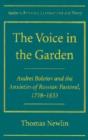 Image for The Voice in the Garden : Andrei Bolotov and the Anxieties of Russian Pastoral, 1738-1833