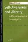 Image for Self-awareness and Alterity : A Phenomenological Investigation